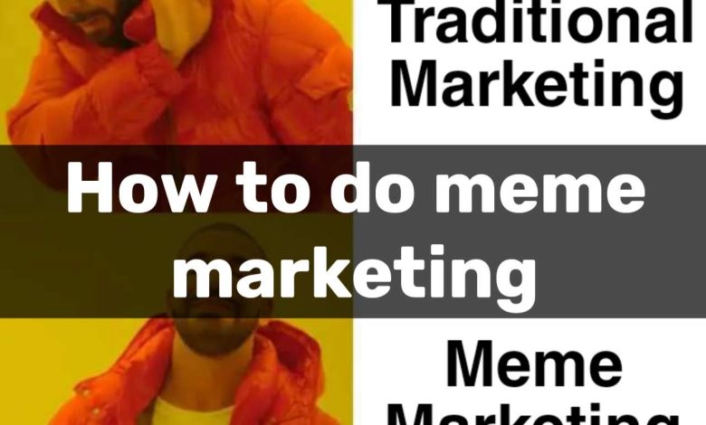 How to do meme marketing