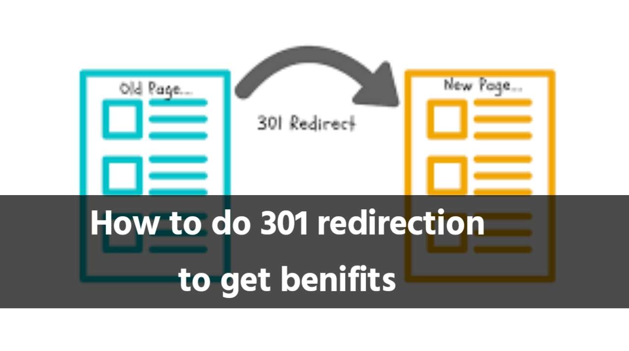 How to do 301 redirection to get benifits