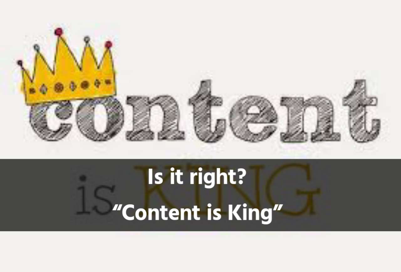 Is it right? “Content is King”