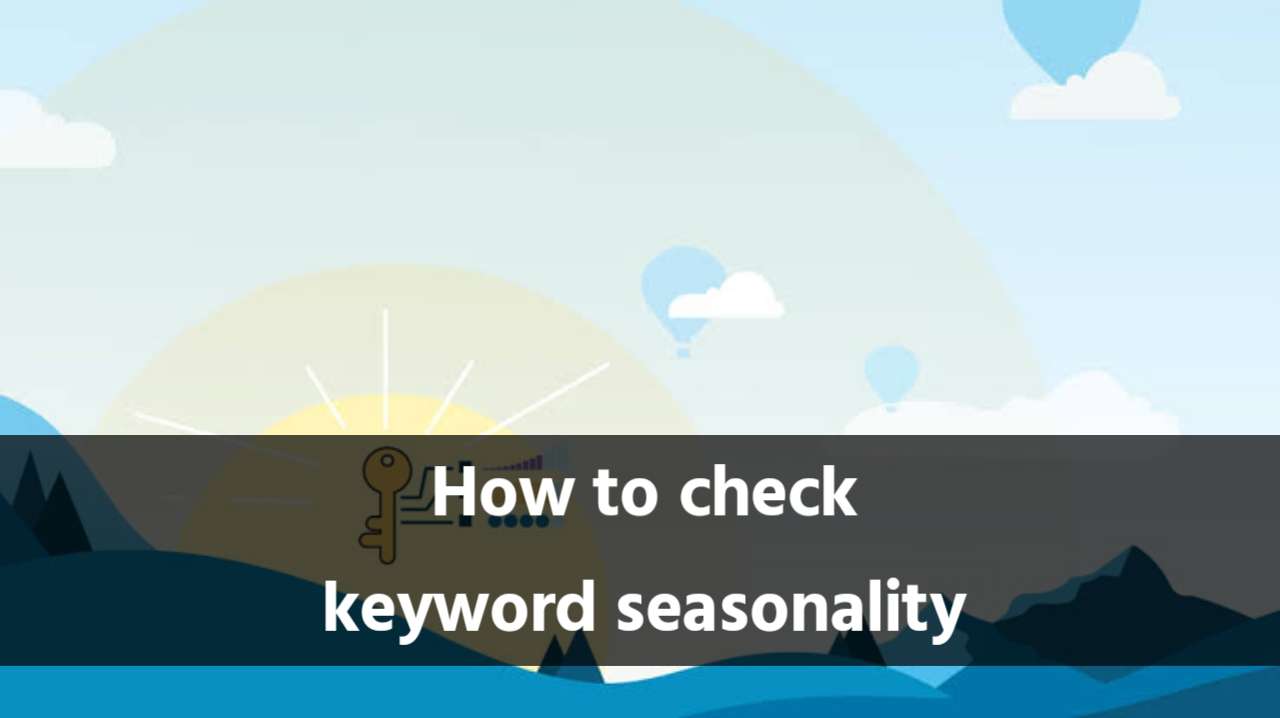 How to check keyword seasonality