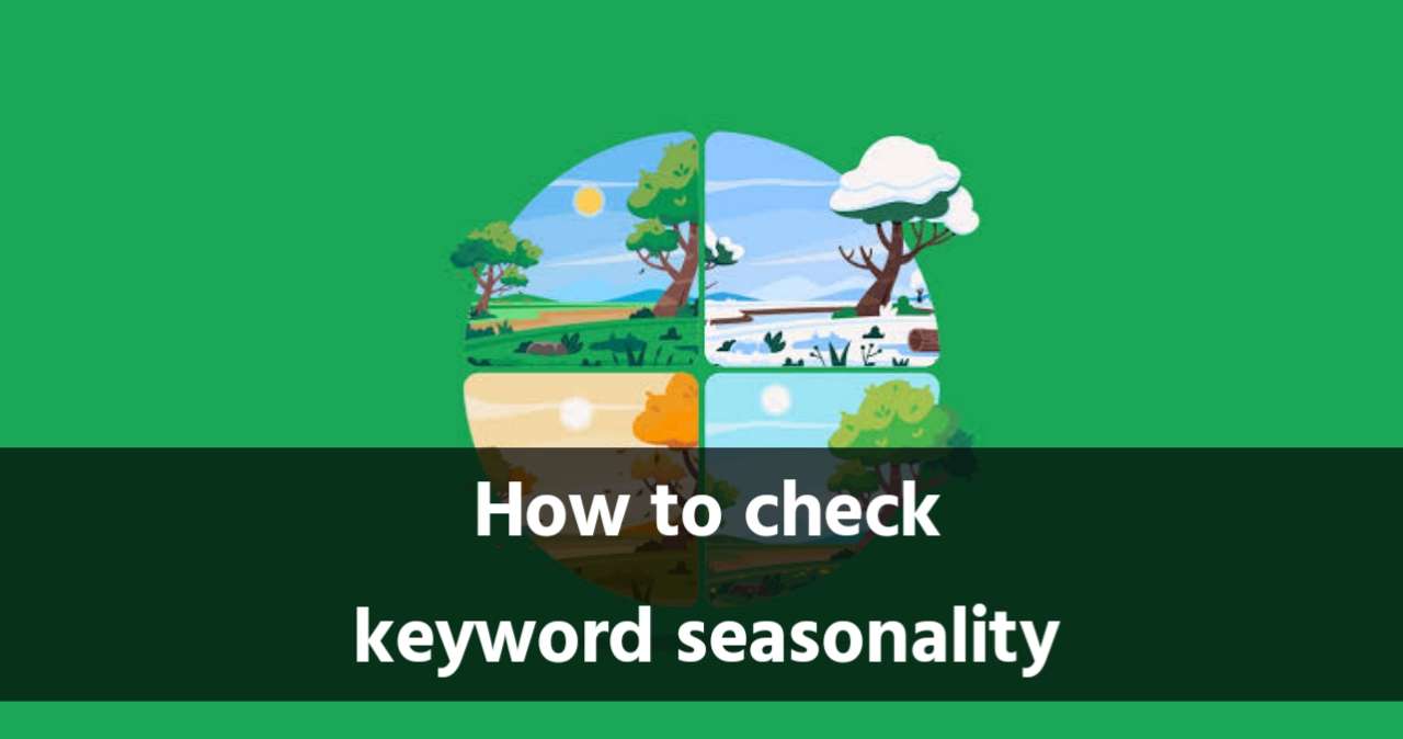 How to check keyword seasonality