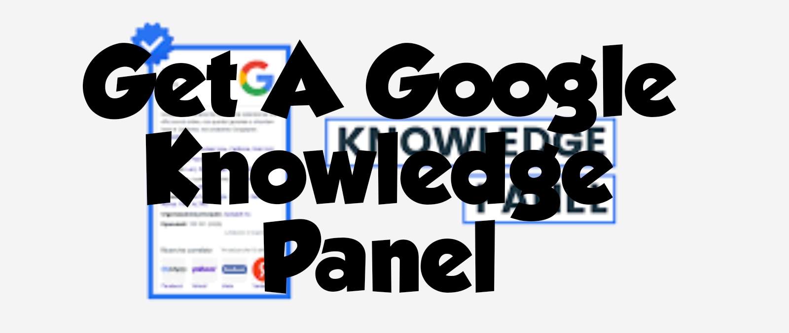 Get A Google Knowledge Panel