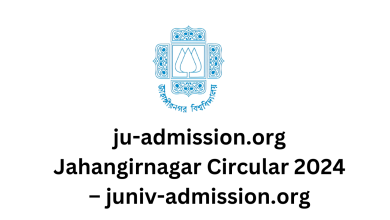 ju-admission.org Jahangirnagar Circular 2024 – juniv-admission.org