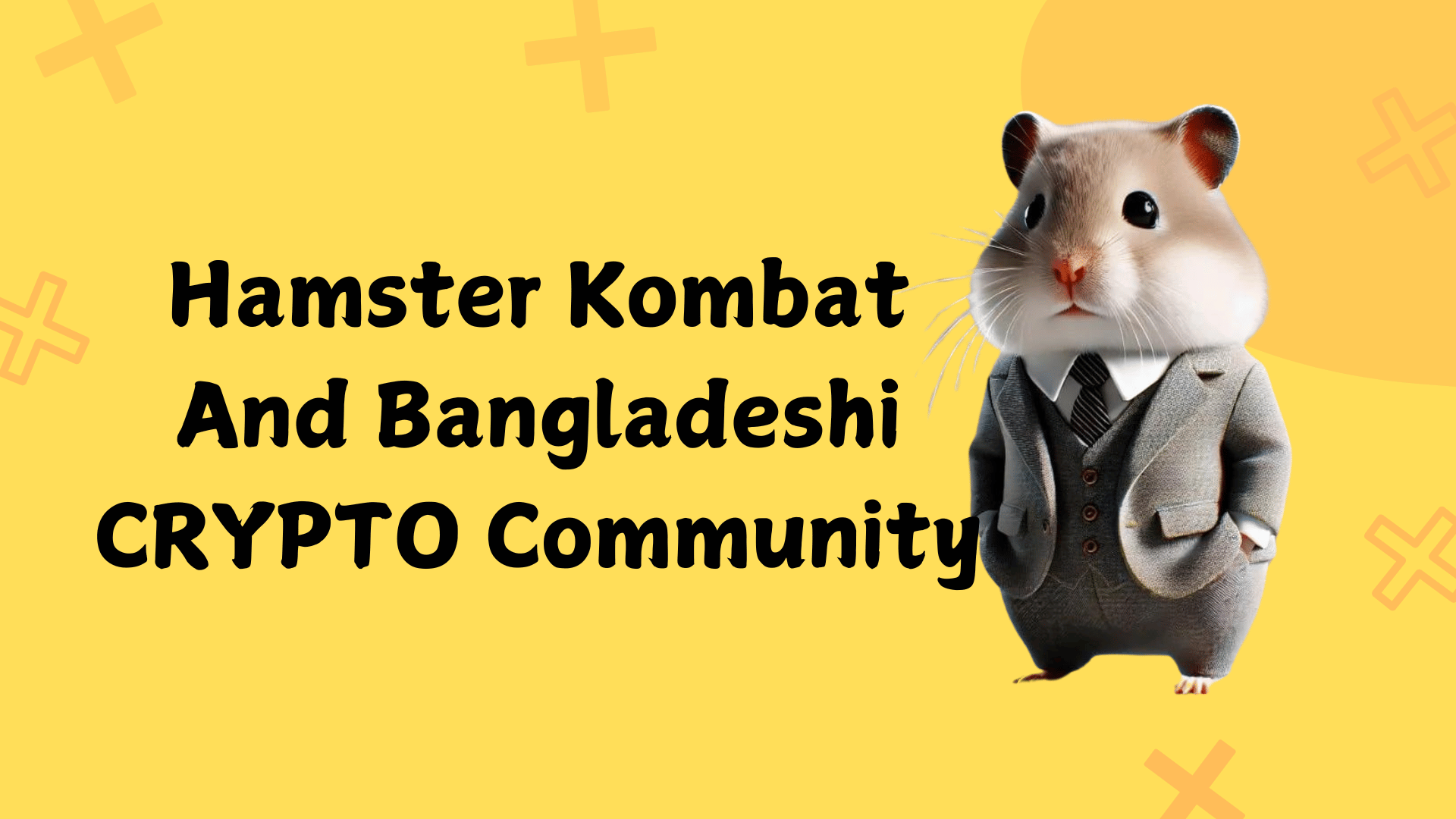 Hamster Kombat And Bangladeshi CRYPTO Community